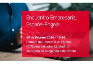 Encuentro Empresarial Angola-España 09.Febrero.2026